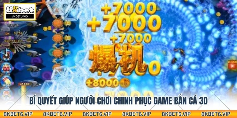 Bí quyết giúp người chơi chinh phục game bắn cá 3D