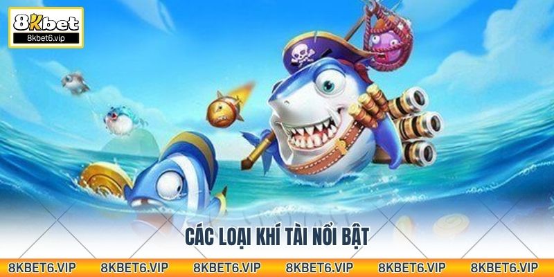 Các loại khí tài nổi bật