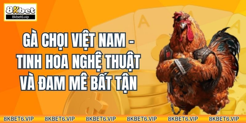 gà chọi việt nam
