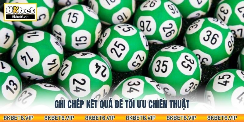 Ghi chép kết quả để tối ưu chiến thuật