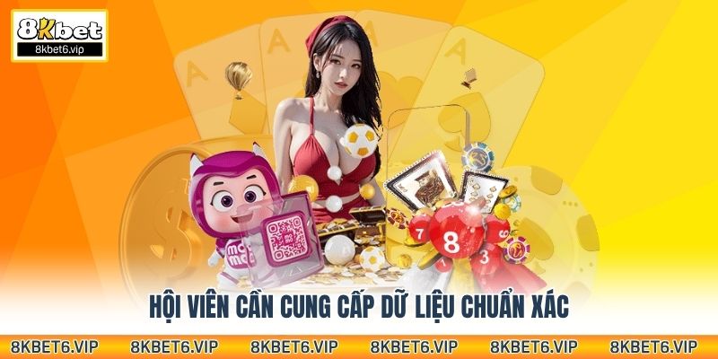 Hội viên cần cung cấp dữ liệu chuẩn xác
