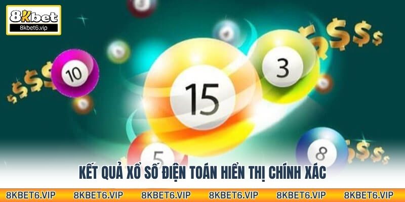 Kết quả xổ số điện toán hiển thị chính xác