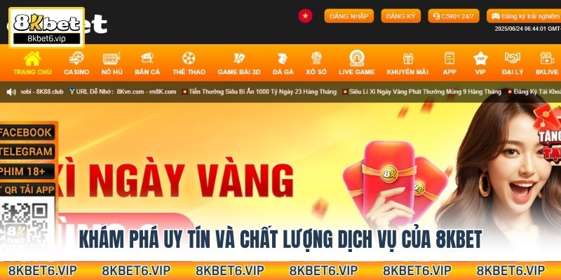 Khám phá uy tín và chất lượng dịch vụ của 8KBet