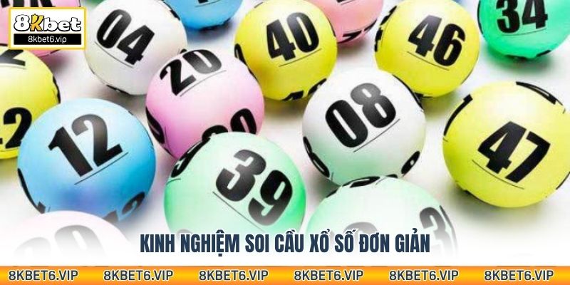 Kinh nghiệm soi cầu xổ số đơn giản