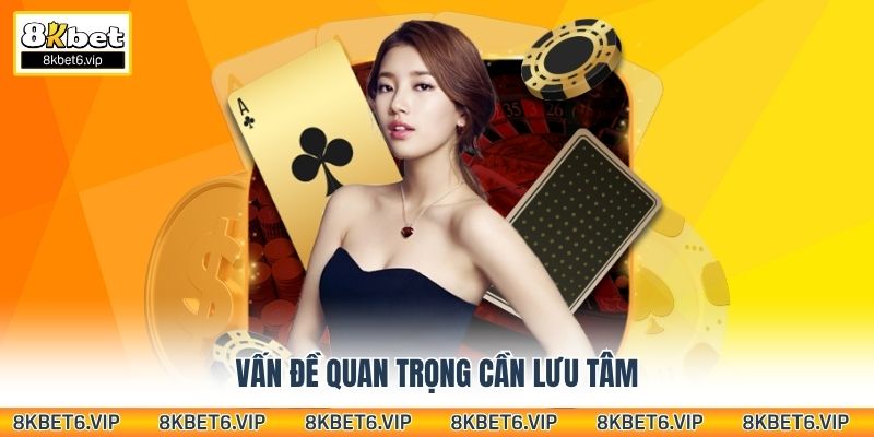 Vấn đề quan trọng cần lưu tâm